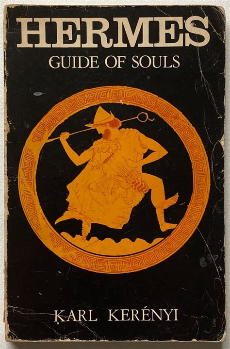 kerenyi hermes der seelen pdf|Hermes as God of Liminality and the Guide of Souls.